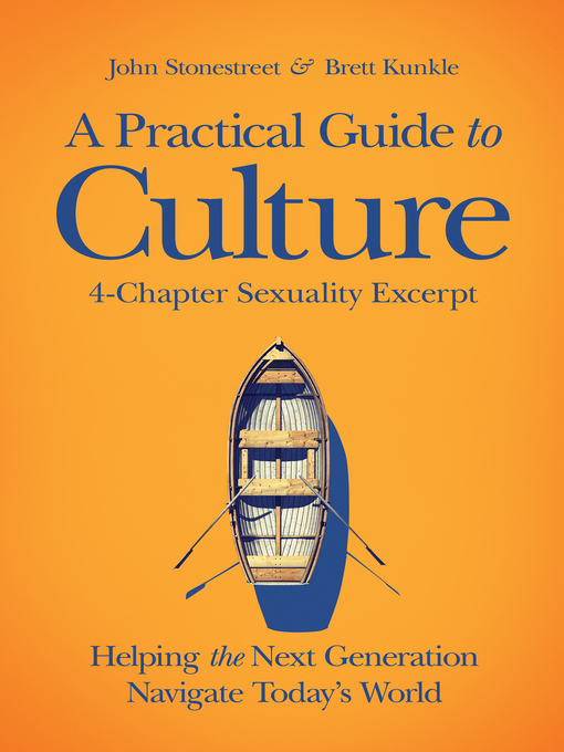 Title details for A Practical Guide to Culture by John Stonestreet - Available